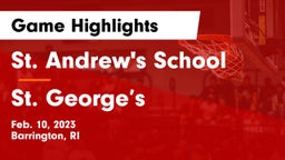 St. Andrew's School vs St. George’s  Game Highlights - Feb. 10, 2023