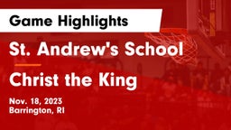 St. Andrew's School vs Christ the King  Game Highlights - Nov. 18, 2023