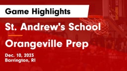 St. Andrew's School vs Orangeville Prep Game Highlights - Dec. 10, 2023