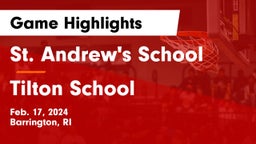 St. Andrew's School vs Tilton School Game Highlights - Feb. 17, 2024