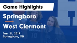 Springboro  vs West Clermont  Game Highlights - Jan. 21, 2019