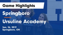 Springboro  vs Ursuline Academy Game Highlights - Jan. 26, 2019