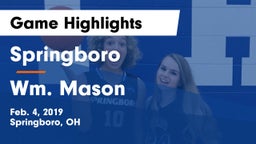 Springboro  vs Wm. Mason  Game Highlights - Feb. 4, 2019