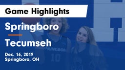 Springboro  vs Tecumseh  Game Highlights - Dec. 16, 2019