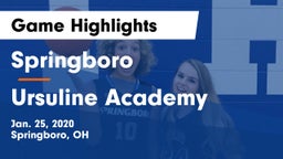 Springboro  vs Ursuline Academy Game Highlights - Jan. 25, 2020