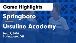 Springboro  vs Ursuline Academy Game Highlights - Dec. 9, 2020