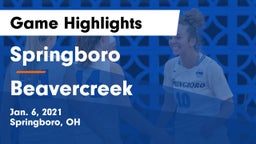 Springboro  vs Beavercreek  Game Highlights - Jan. 6, 2021