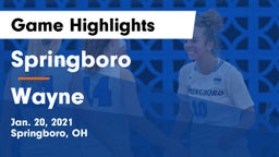 Springboro  vs Wayne  Game Highlights - Jan. 20, 2021