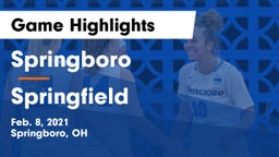 Springboro  vs Springfield  Game Highlights - Feb. 8, 2021