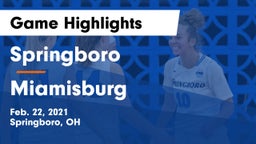 Springboro  vs Miamisburg  Game Highlights - Feb. 22, 2021