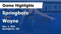 Springboro  vs Wayne  Game Highlights - Dec. 6, 2023