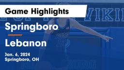 Springboro  vs Lebanon   Game Highlights - Jan. 6, 2024