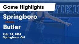 Springboro  vs Butler  Game Highlights - Feb. 24, 2024