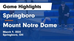Springboro  vs Mount Notre Dame  Game Highlights - March 9, 2024