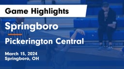 Springboro  vs Pickerington Central  Game Highlights - March 15, 2024