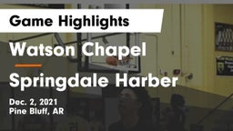 Watson Chapel  vs Springdale Harber Game Highlights - Dec. 2, 2021