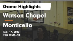 Watson Chapel  vs Monticello  Game Highlights - Feb. 17, 2022