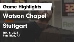 Watson Chapel  vs Stuttgart  Game Highlights - Jan. 9, 2024