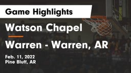 Watson Chapel  vs Warren  - Warren, AR Game Highlights - Feb. 11, 2022