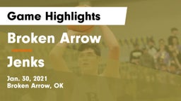 Broken Arrow  vs Jenks  Game Highlights - Jan. 30, 2021