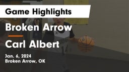 Broken Arrow  vs Carl Albert   Game Highlights - Jan. 6, 2024