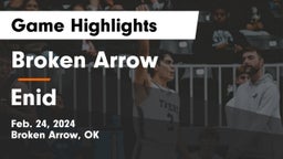 Broken Arrow  vs Enid  Game Highlights - Feb. 24, 2024