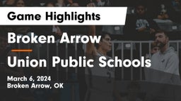 Broken Arrow  vs Union Public Schools Game Highlights - March 6, 2024