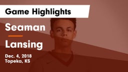 Seaman  vs Lansing  Game Highlights - Dec. 4, 2018