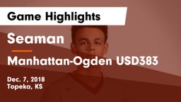 Seaman  vs Manhattan-Ogden USD383 Game Highlights - Dec. 7, 2018