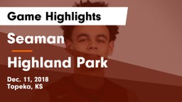 Seaman  vs Highland Park  Game Highlights - Dec. 11, 2018