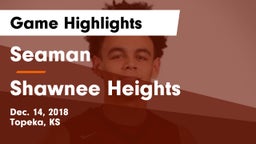 Seaman  vs Shawnee Heights  Game Highlights - Dec. 14, 2018