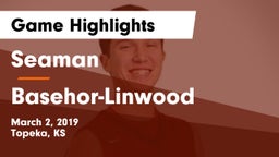 Seaman  vs Basehor-Linwood  Game Highlights - March 2, 2019