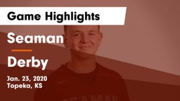 Seaman  vs Derby  Game Highlights - Jan. 23, 2020