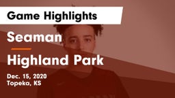 Seaman  vs Highland Park  Game Highlights - Dec. 15, 2020