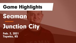 Seaman  vs Junction City  Game Highlights - Feb. 2, 2021