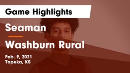 Seaman  vs Washburn Rural  Game Highlights - Feb. 9, 2021