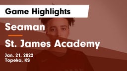 Seaman  vs St. James Academy  Game Highlights - Jan. 21, 2022