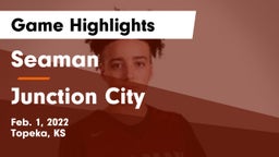 Seaman  vs Junction City  Game Highlights - Feb. 1, 2022