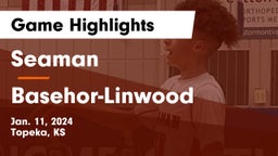 Seaman  vs Basehor-Linwood  Game Highlights - Jan. 11, 2024