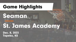 Seaman  vs St. James Academy  Game Highlights - Dec. 8, 2023