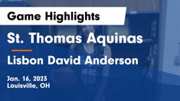 St. Thomas Aquinas  vs Lisbon David Anderson  Game Highlights - Jan. 16, 2023