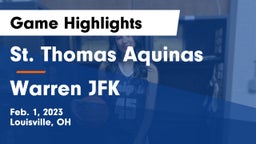 St. Thomas Aquinas  vs Warren JFK Game Highlights - Feb. 1, 2023