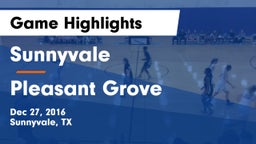 Sunnyvale  vs Pleasant Grove  Game Highlights - Dec 27, 2016