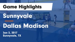 Sunnyvale  vs Dallas Madison  Game Highlights - Jan 3, 2017