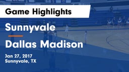 Sunnyvale  vs Dallas Madison  Game Highlights - Jan 27, 2017