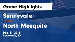 Sunnyvale  vs North Mesquite  Game Highlights - Dec. 31, 2018