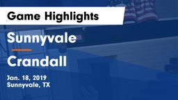 Sunnyvale  vs Crandall  Game Highlights - Jan. 18, 2019