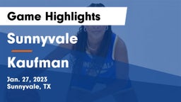 Sunnyvale  vs Kaufman  Game Highlights - Jan. 27, 2023