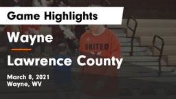 Wayne  vs Lawrence County  Game Highlights - March 8, 2021