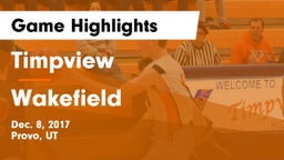 Timpview  vs Wakefield  Game Highlights - Dec. 8, 2017